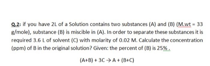 Solved Q 2 If You Have 2l Of A Solution Contains Two Chegg Com