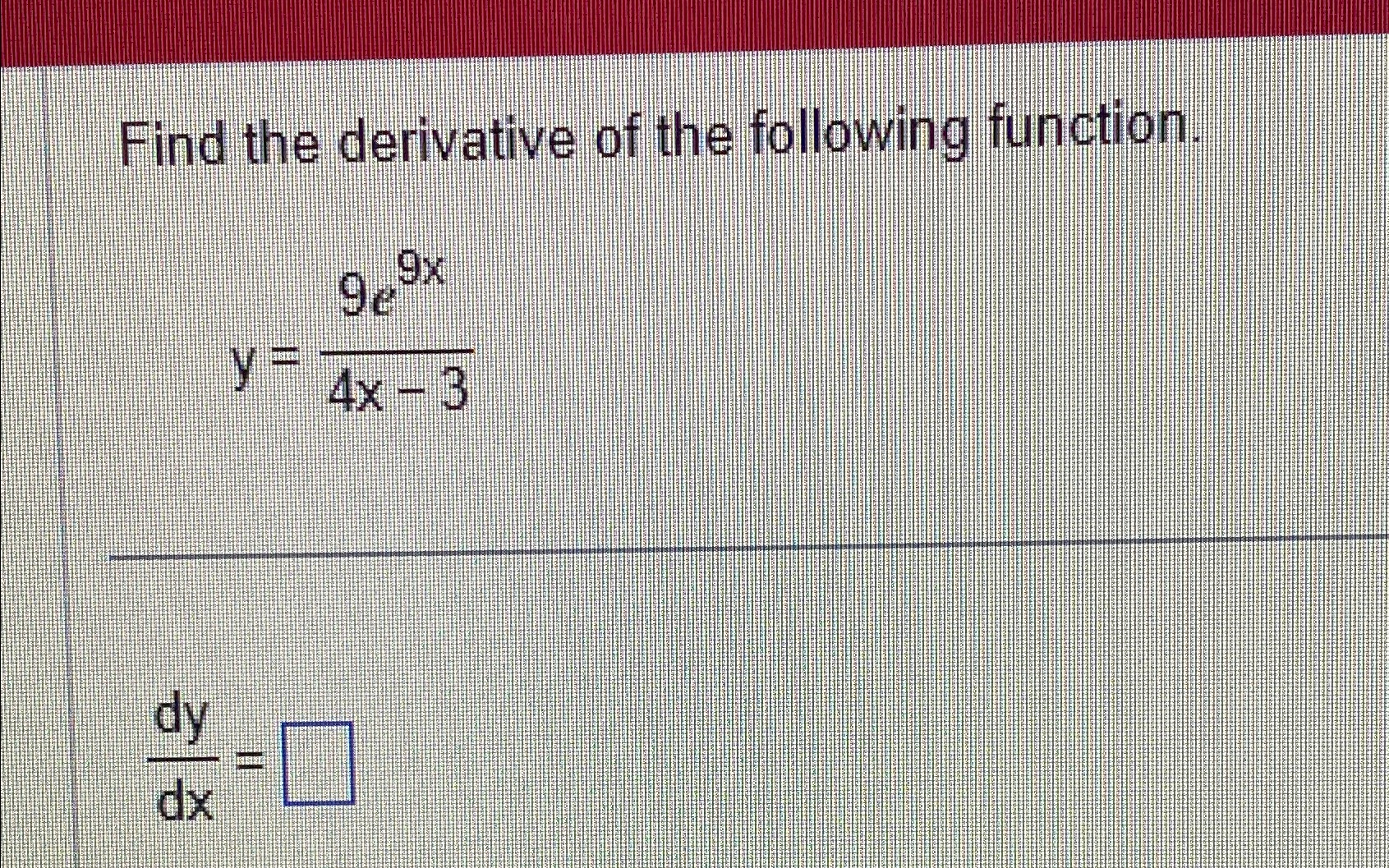 solved-find-the-derivative-of-the-following-chegg