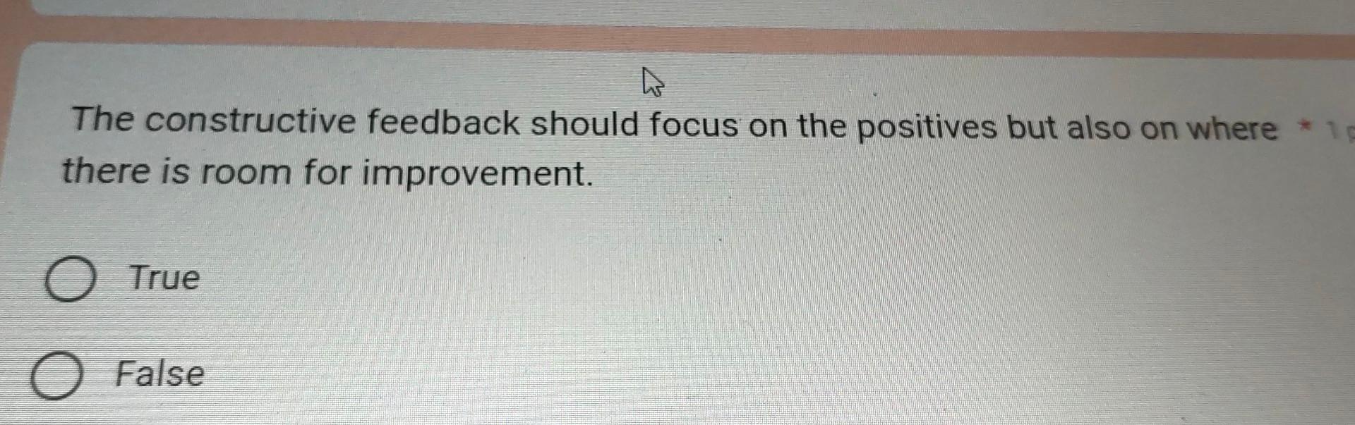Solved The constructive feedback should focus on the | Chegg.com