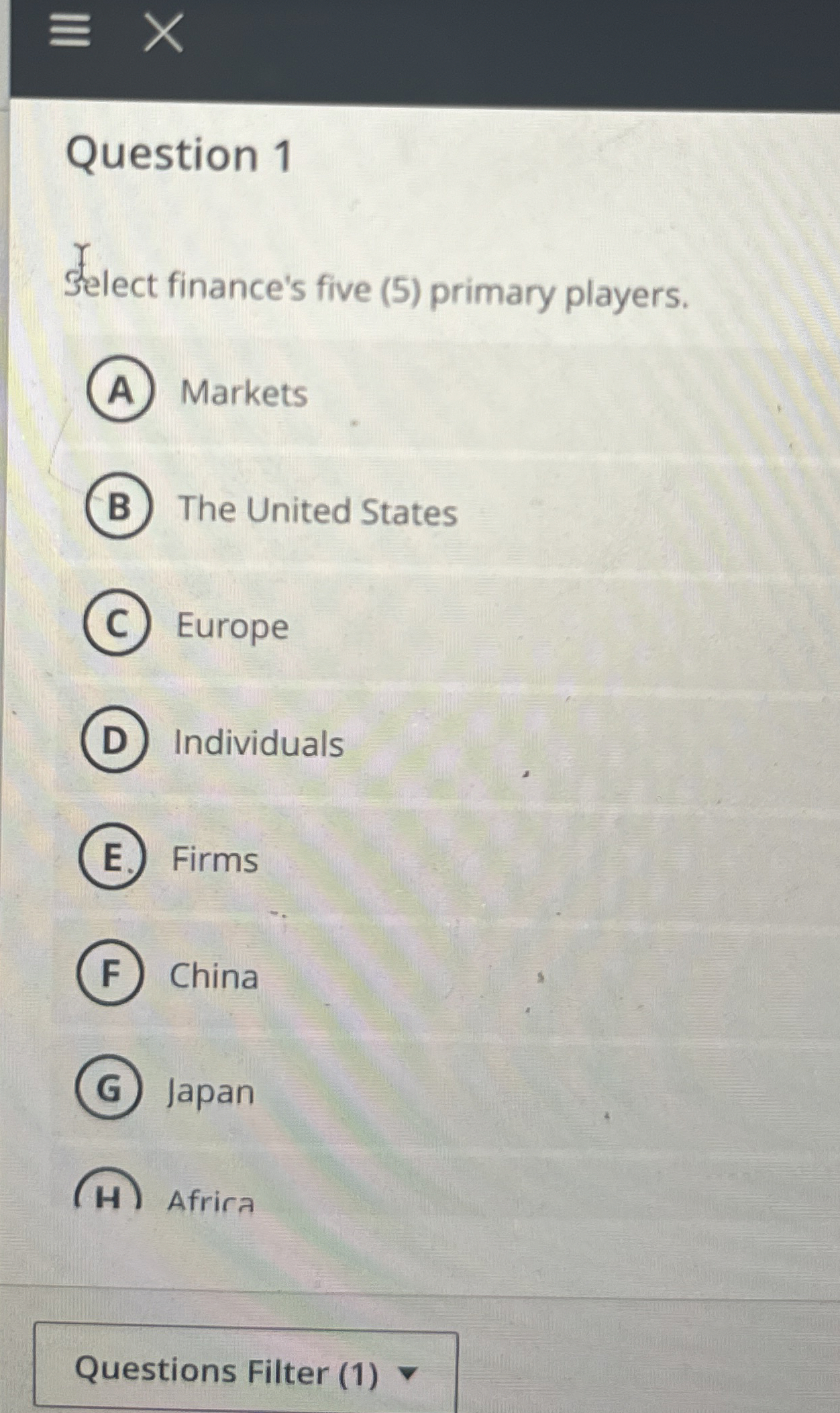 Solved Question 1Select finance's five (5) ﻿primary | Chegg.com