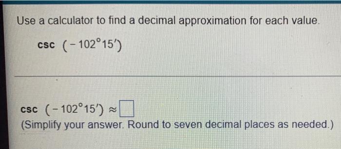Solved Use a calculator to find a decimal approximation for | Chegg.com
