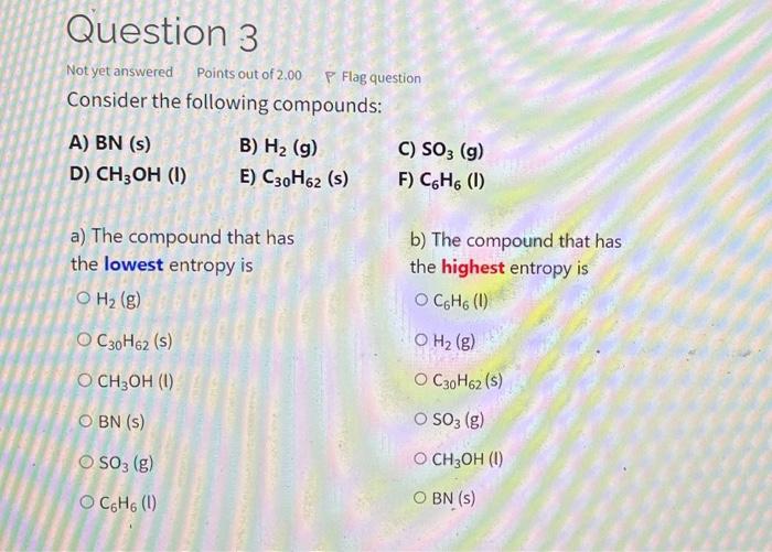 Solved Consider The Following Compounds: A) BN (s) B) H2( G) | Chegg.com