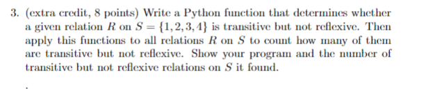 Solved (extra credit, 8 ﻿points) ﻿Write a Python function | Chegg.com