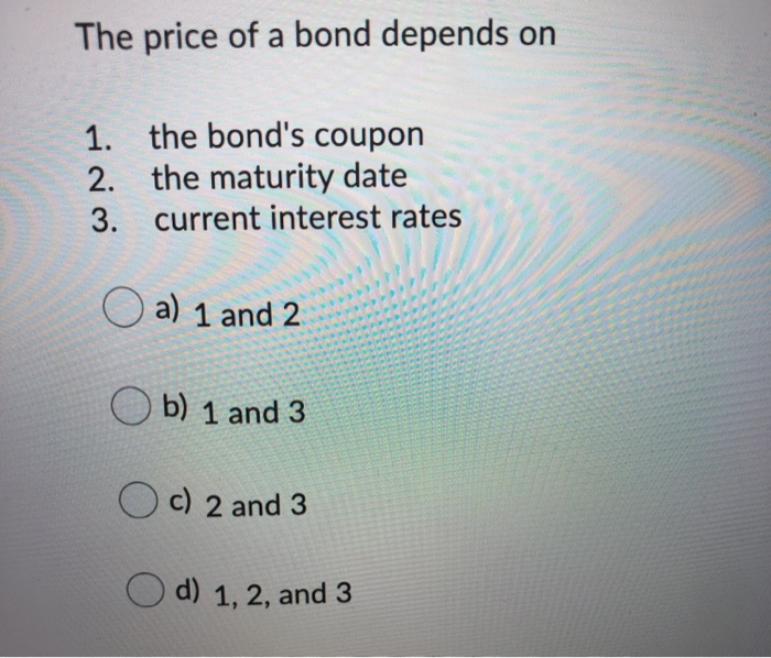 Solved If interest rates rise after a bond is issued, 1. the | Chegg.com