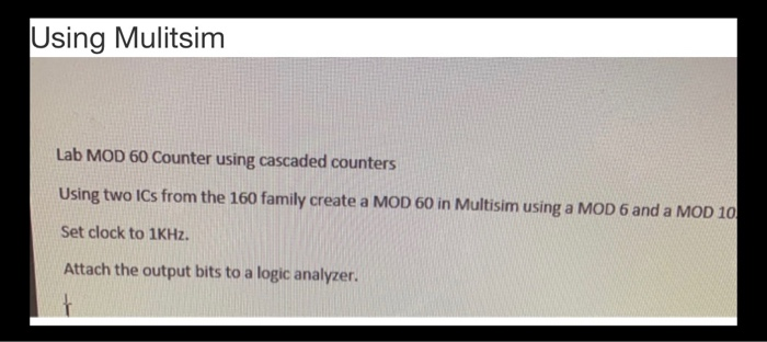 Using Mulitsim Lab Mod 60 Counter Using Cascaded Chegg Using Mulitsim Lab Mod 60 Counter Using Cascaded Chegg