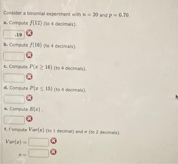 Solved Consider A Binomial Experiment With N=20 And P=0.70. | Chegg.com