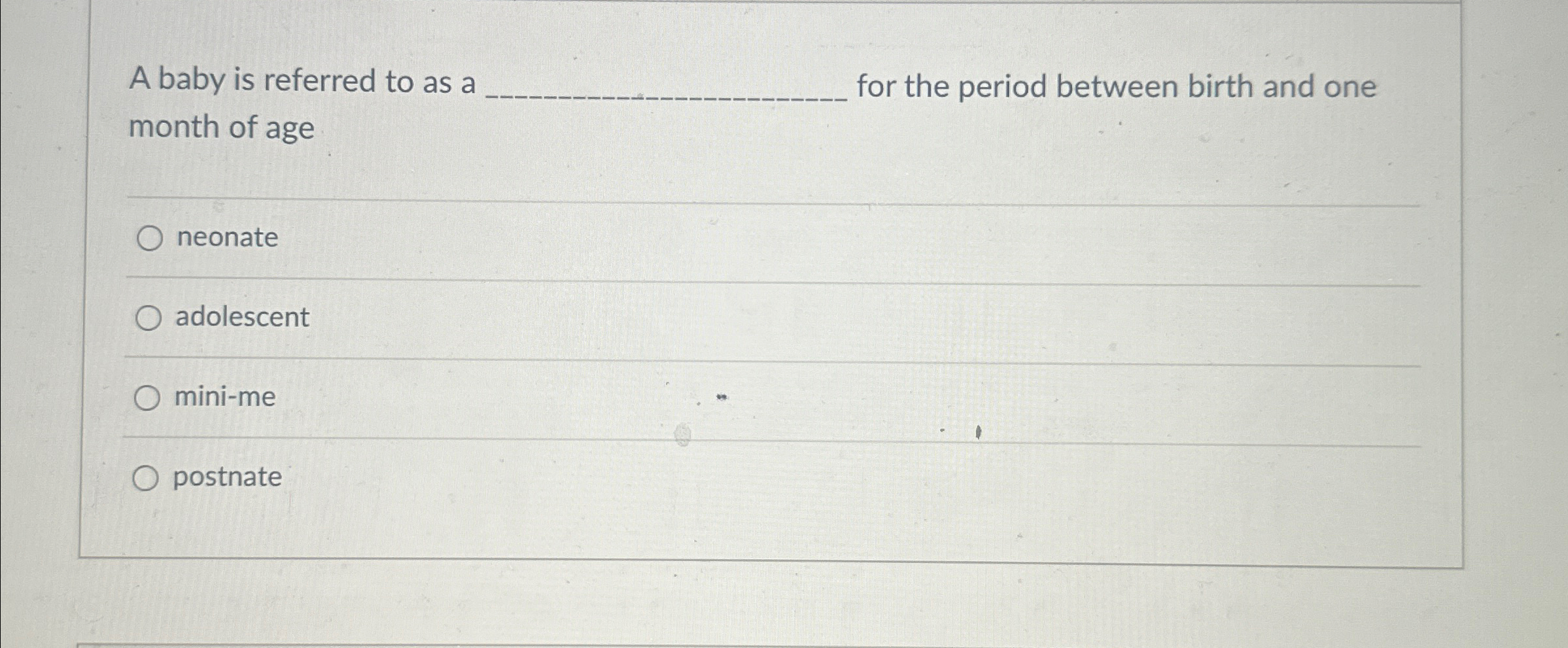Solved A baby is referred to as a for the period between | Chegg.com