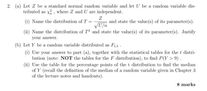 Solved 2. (a) Let Z be a standard normal random variable and | Chegg.com