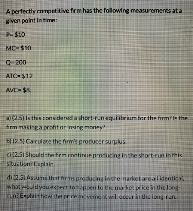 Solved A perfectly competitive firm has the following | Chegg.com