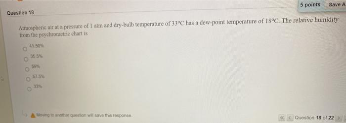 Solved 5 points Save A Question 18 Atmospheric air at a | Chegg.com
