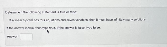Solved Determine if the following statement is true or | Chegg.com