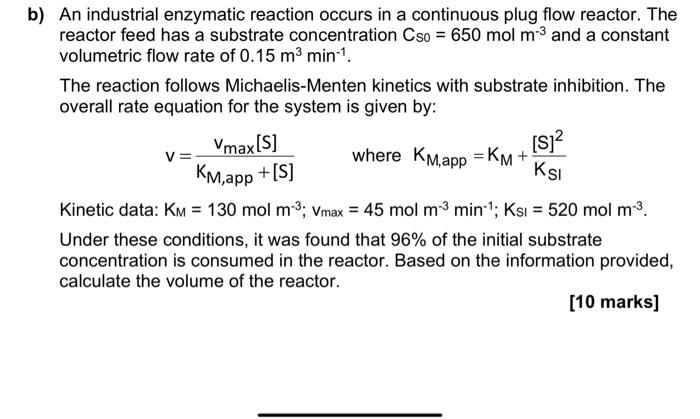 Solved O) An Industrial Enzymatic Reaction Occurs In A | Chegg.com