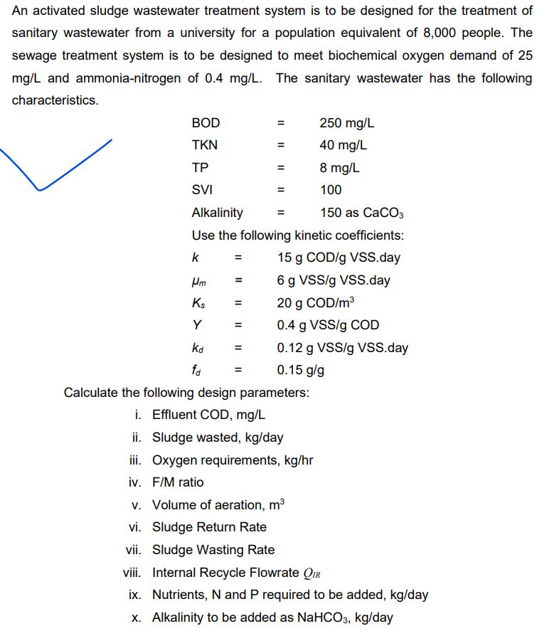 Solved An activated sludge wastewater treatment system is to | Chegg.com