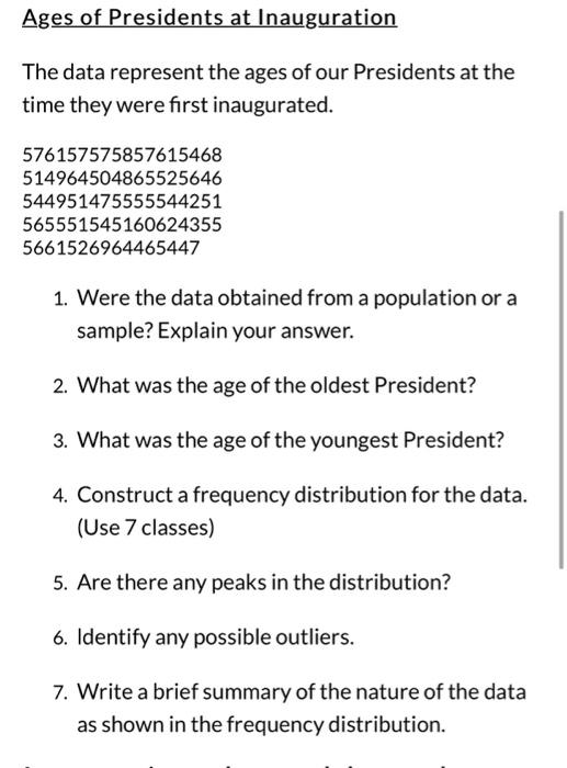 Solved Ages Of Presidents At Inauguration The Data Represent | Chegg.com