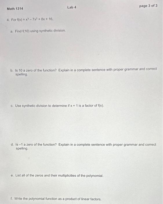 Solved Math 1314 Lab 4 4. Forf(x)=x3−7x2+8x+16 a. Find f(10) | Chegg.com