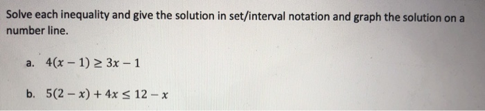 Solved Solve each inequality and give the solution in | Chegg.com