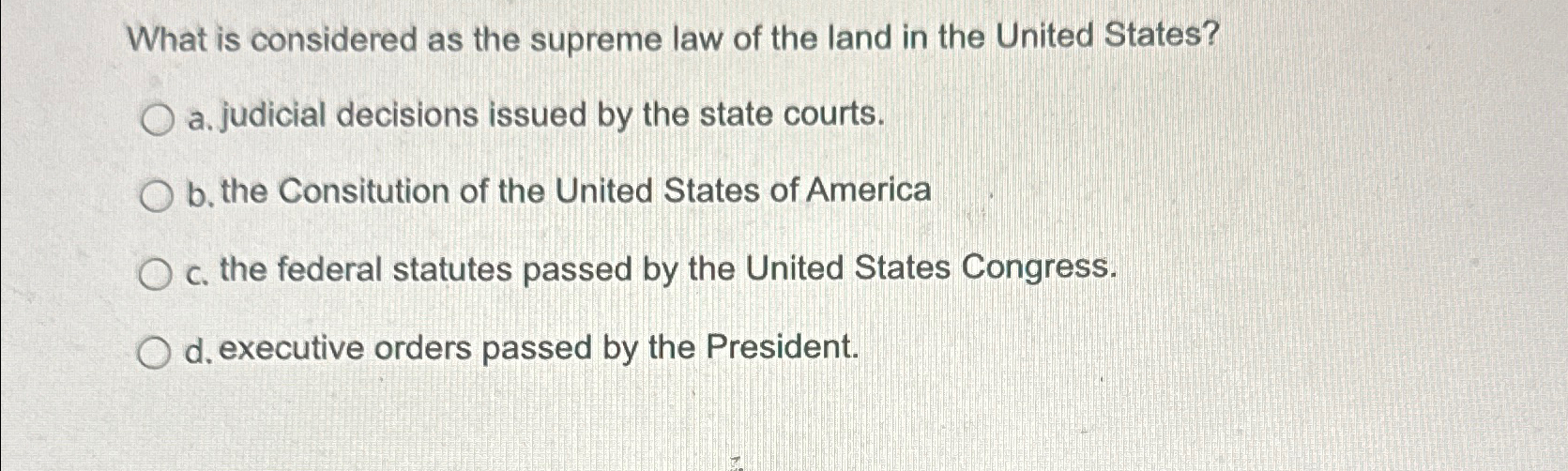 What is considered to be store the supreme law of the land