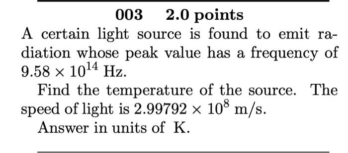 Solved 0032.0 points A certain light source is found to emit | Chegg.com