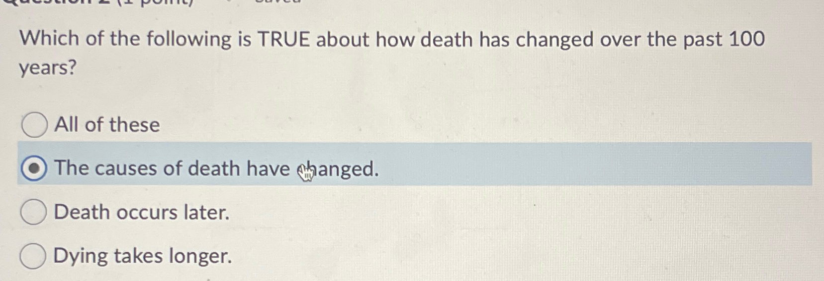 Solved Which of the following is TRUE about how death has | Chegg.com