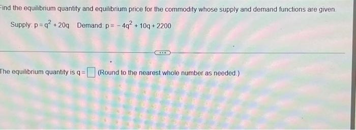 Solved -ind the equilibrium quantity and equilibrium price | Chegg.com