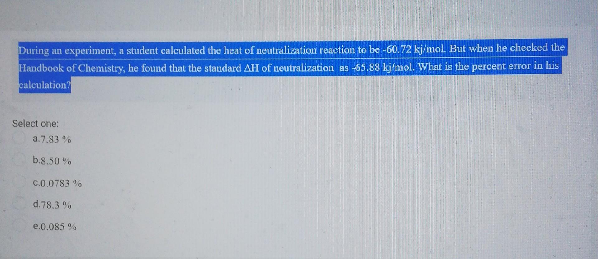 Solved During An Experiment, A Student Calculated The Heat | Chegg.com