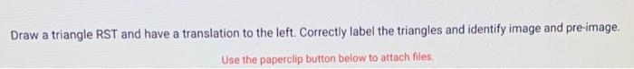 Solved Draw a triangle RST and have a translation to the | Chegg.com