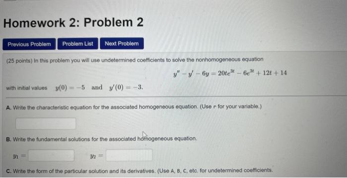 Solved (25 points) In this problem you will use undetermined | Chegg.com