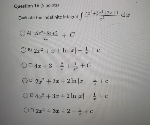 Solved 4x 3x2 2 C 1 Dc Question 16 5 Points Evaluate T Chegg Com