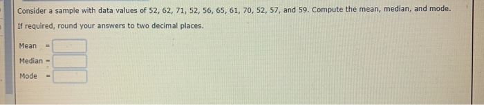 Solved Consider a sample with data values of 52, 62, 71, 52, | Chegg.com