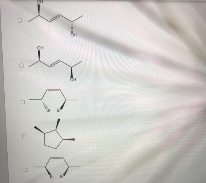 Solved Select all of the compounds that are meso. ОН ОН ОН | Chegg.com