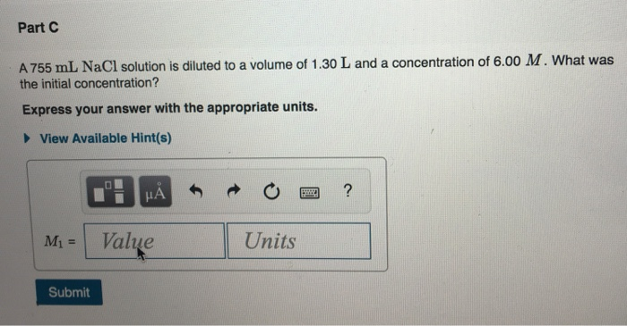 Solved Part A 755 Ml Nacl Solution Is Diluted To A Volume Of