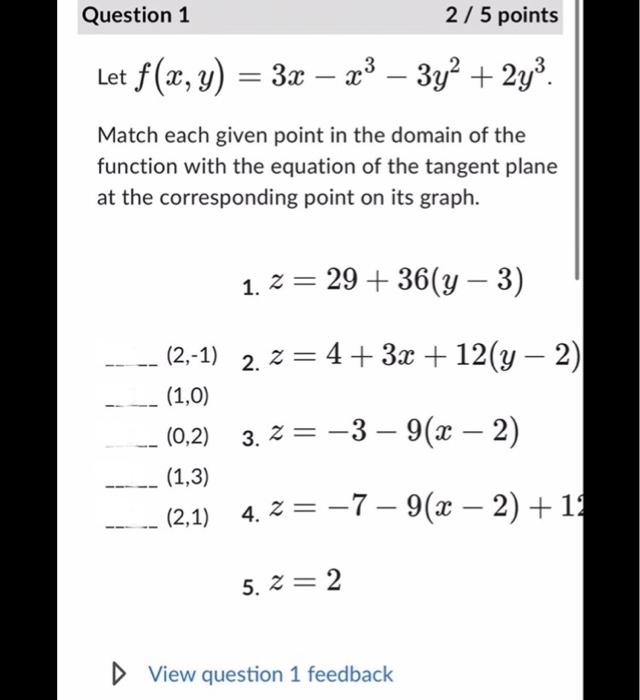 Solved Let F X Y 3x−x3−3y2 2y3 Match Each Given Point In