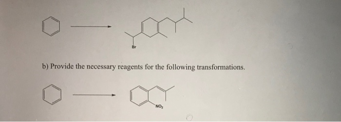 Solved B) Provide The Necessary Reagents For The Following | Chegg.com