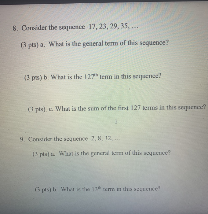 Solved 8. Consider the sequence 17, 23, 29, 35, ... (3 pts) | Chegg.com