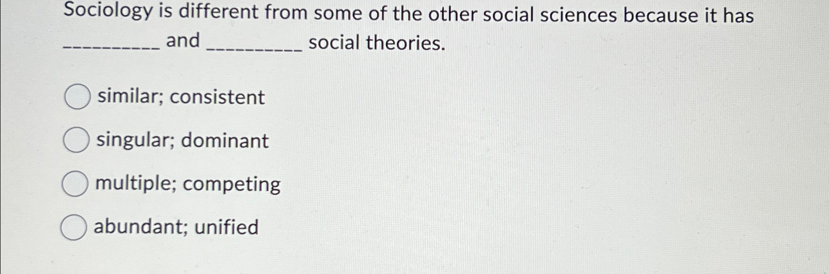 Solved Sociology is different from some of the other social | Chegg.com