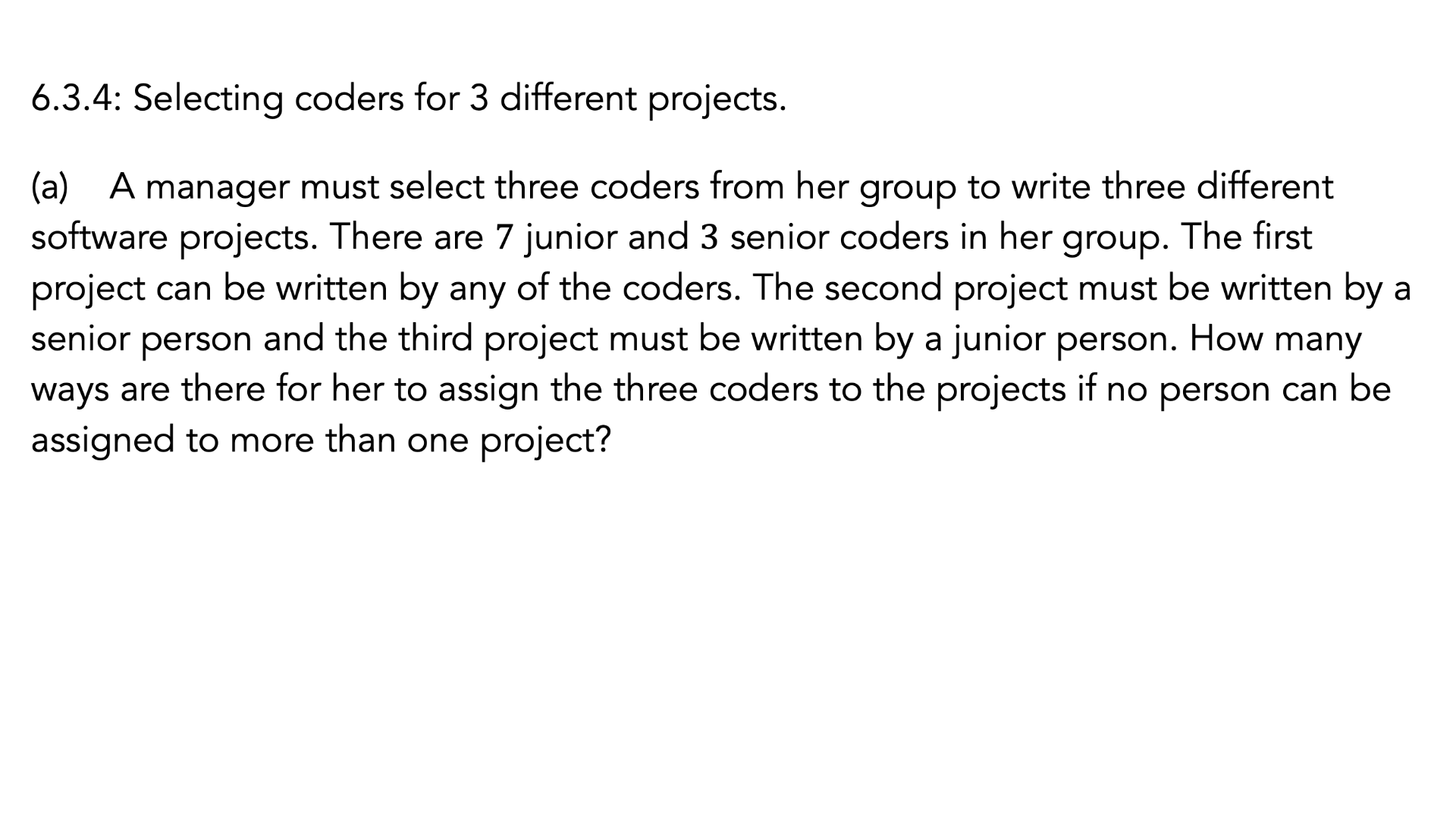 Solved 6.3.4: Selecting coders for 3 different projects.(a) | Chegg.com