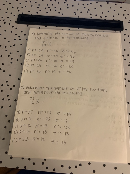 Solved A Detemine The Number Of Pro Tons Neutions And E Chegg Com