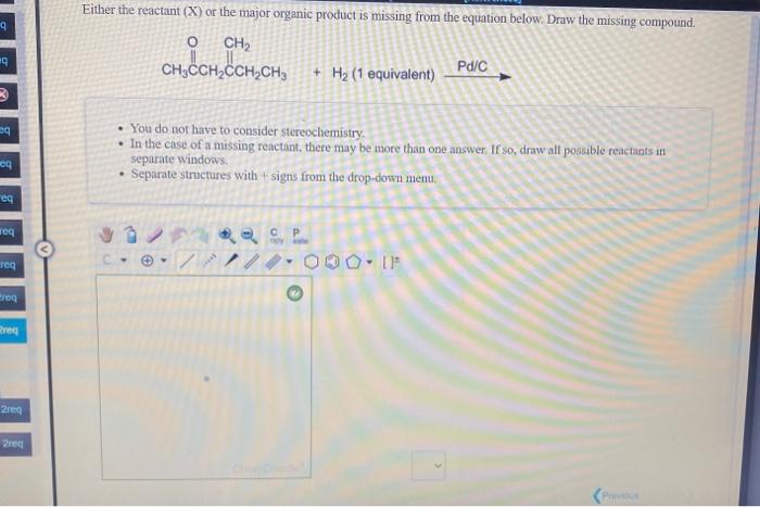Solved 9 Either the reactant (X) or the major organic | Chegg.com