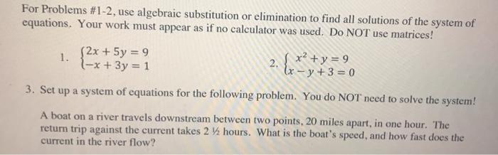 Solved For Problems #1-2, use algebraic substitution or | Chegg.com