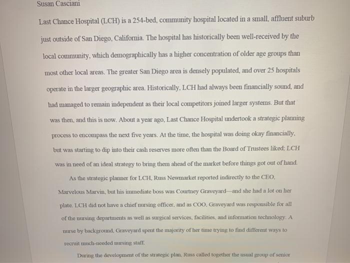 Susan Casciani Last Chance Hospital (ICH) is a 254-bed, community hospital located in a small, affluent suburb just outside o