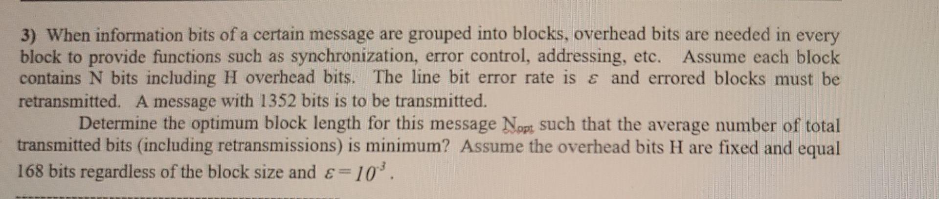Solved 3) When information bits of a certain message are | Chegg.com