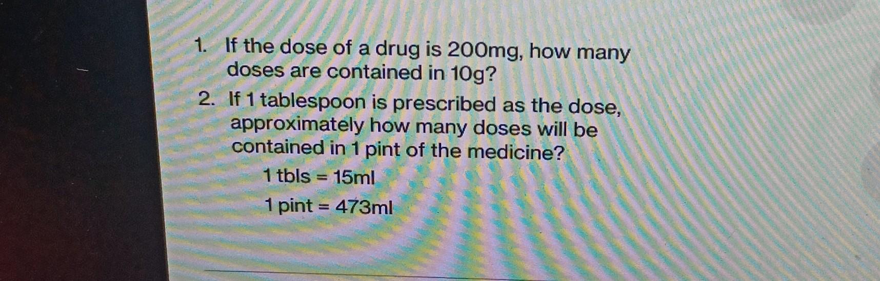 solved-1-if-the-dose-of-a-drug-is-200mg-how-many-doses-are-chegg