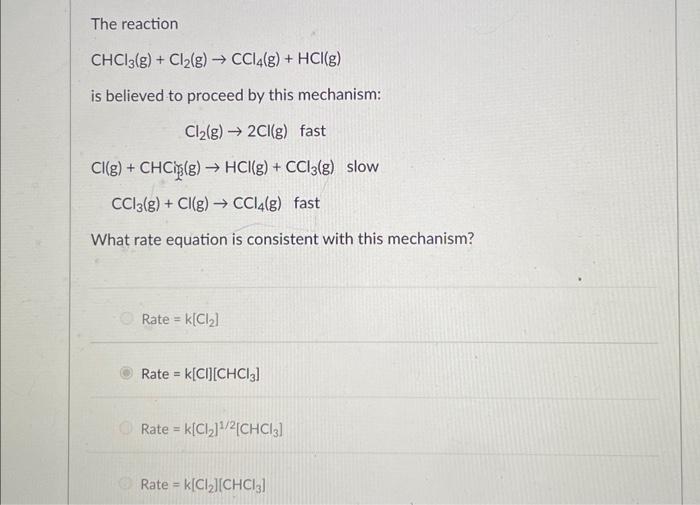 Solved The Reaction CHCl3 G Cl2 G CCl4 G HCl G Is Chegg Com   Image