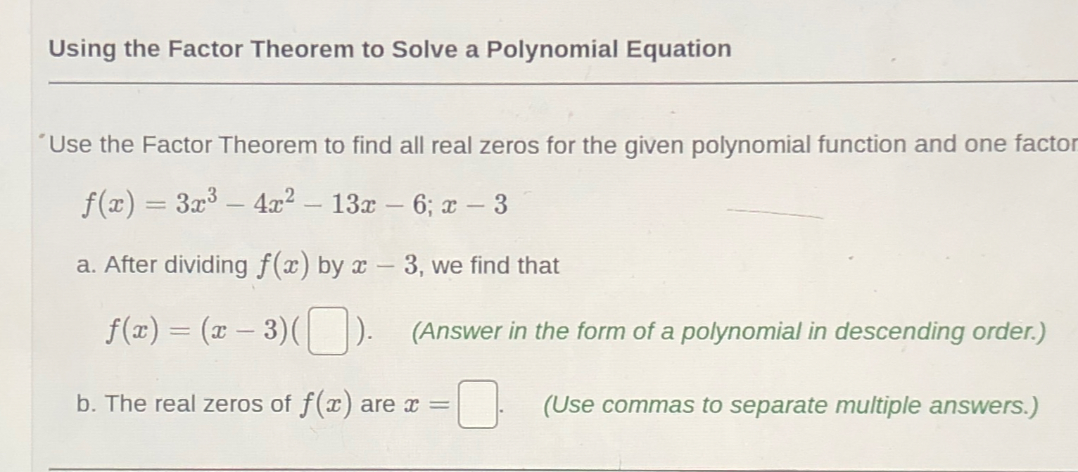 Solved Using the Factor Theorem to Solve a Polynomial | Chegg.com