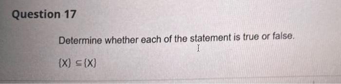 Solved Determine whether each of the statement is true or | Chegg.com