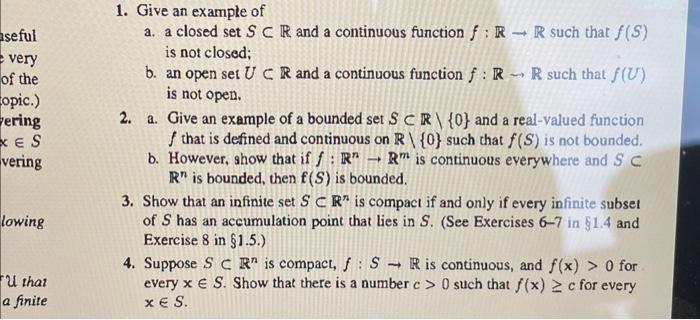 Solved 1. Give an example of a. a closed set S⊂R and a | Chegg.com