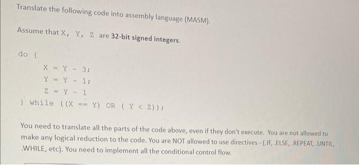 Solved Translate The Following Code Into Assembly Language