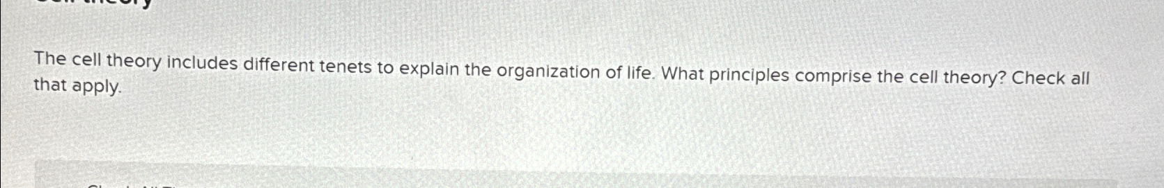 Solved The cell theory includes different tenets to explain | Chegg.com