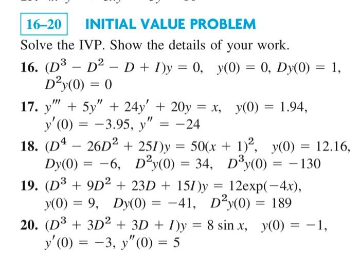 Solved Initial Value Problem Solve The Ivp Show The Details