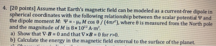Solved 4. [20 points) Assume that Earth's magnetic field can | Chegg.com